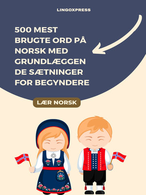 cover image of 500 Mest Brugte Ord på Norsk med Grundlæggende Sætninger for Begyndere